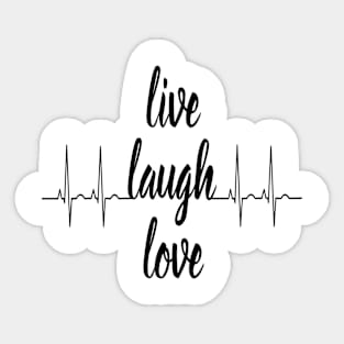 Live Laugh love Sticker